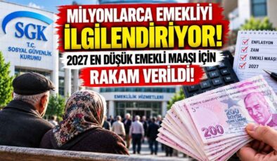 Milyonlarca Emekliyi İlgilendiriyor! 2027 En Düşük Emekli Maaşı İçin Rakam Verildi!