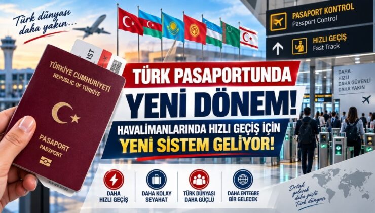 Türk Pasaportunda Yeni Dönem! Havalimanlarında Hızlı Geçiş İçin Yeni Sistem Geliyor!
