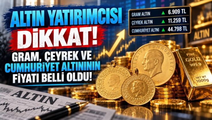 Altın Yatırımcısı Dikkat! Gram, Çeyrek ve Cumhuriyet Altınının Fiyatı Belli Oldu!