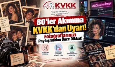 80’ler Akımına KVKK’dan Uyarı! Fotoğraflarınızı Paylaşmadan Önce Dikkat!