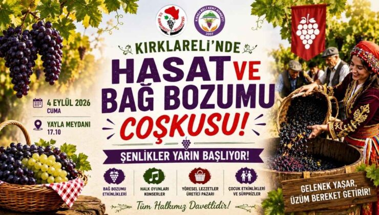 Kırklareli’nde Hasat ve Bağ Bozumu Coşkusu! Şenlikler Yarın Başlıyor!