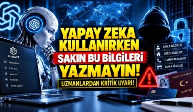 Yapay Zeka Kullanırken Sakın Bu Bilgileri Yazmayın! Uzmanlardan Kritik Uyarı!