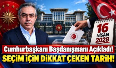 Cumhurbaşkanı Başdanışmanı Açıkladı! Seçim İçin Dikkat Çeken Tarih!