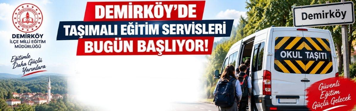 Demirköy’de Taşımalı Eğitim Servisleri Bugün Başlıyor!