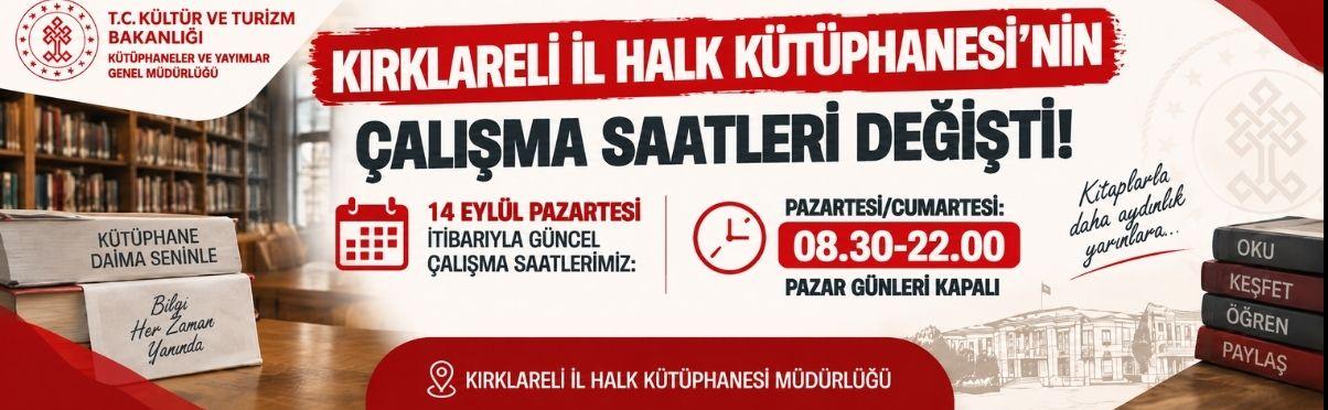 Kırklareli İl Halk Kütüphanesi’nin Çalışma Saatleri Değişti!