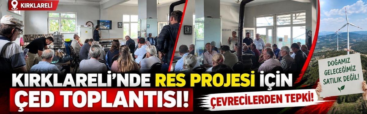 Kırklareli’nde RES Projesi İçin ÇED Toplantısı! Çevrecilerden Tepki!