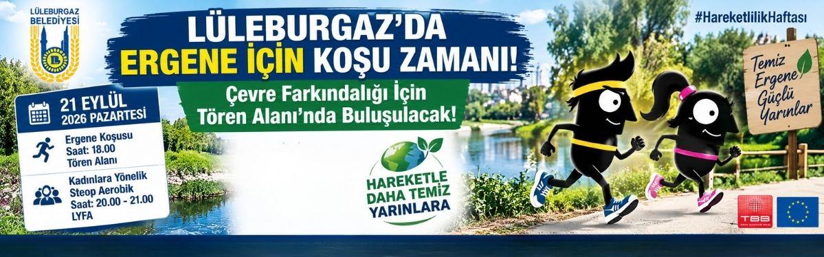 Lüleburgaz’da Ergene İçin Koşu Zamanı! Çevre Farkındalığı İçin Tören Alanı’nda Buluşulacak!