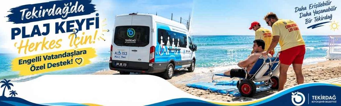 Tekirdağ’da Plaj Keyfi Herkes İçin! Engelli Vatandaşlara Özel Destek!