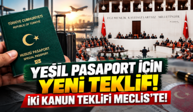 Yeşil Pasaport İçin Yeni Teklif! İki Kanun Teklifi Meclis’te!