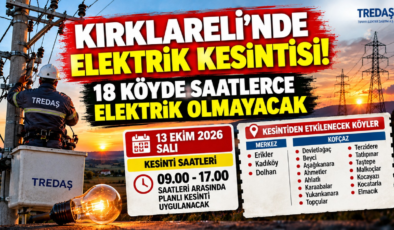 Kırklareli’de Elektrik Kesintisi! 18 Köyde Saatlerce Elektrik Olmayacak!