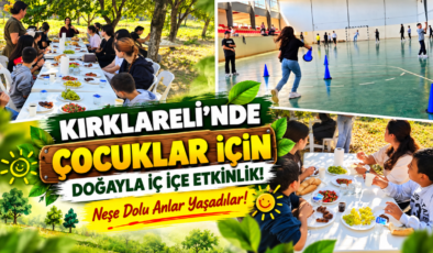 Kırklareli’nde Çocuklar İçin Doğayla İç İçe Etkinlik! Neşe Dolu Anlar Yaşadılar!