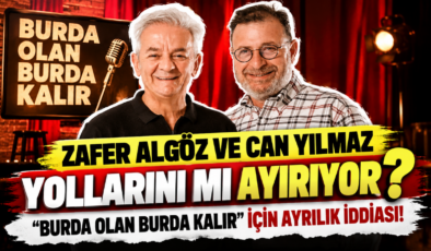 Zafer Algöz ve Can Yılmaz Yollarını mı Ayırıyor? “Burda Olan Burda Kalır” İçin Ayrılık İddiası!