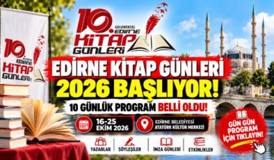 Edirne Kitap Günleri 2026 Başlıyor! 10 Günlük Program Belli Oldu!