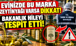 Evinizde Bu Marka Zeytinyağı Varsa Dikkat! Bakanlık Hileyi Tespit Etti!