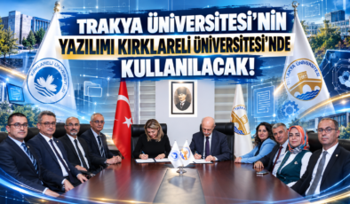 Trakya Üniversitesi’nin Yazılımı Kırklareli Üniversitesi’nde Kullanılacak!