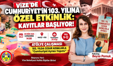 Vize’de Cumhuriyet’in 103. Yılına Özel Etkinlik: Kayıtlar Başlıyor!