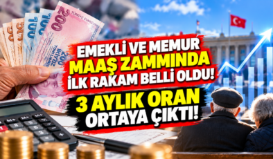 Emekli ve Memur Maaş Zammında İlk Rakam Belli Oldu! 3 Aylık Oran Ortaya Çıktı!