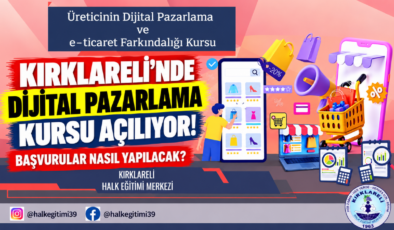 Kırklareli’nde Dijital Pazarlama Kursu Açılıyor! Başvurular Nasıl Yapılacak?