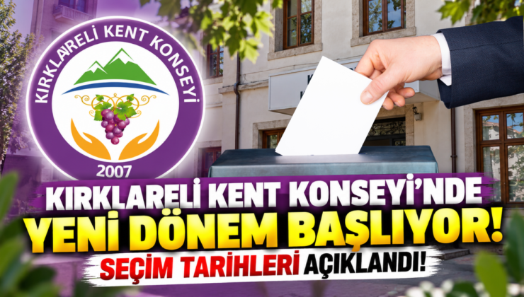 Kırklareli Kent Konseyi’nde Yeni Dönem Başlıyor! Seçim Tarihleri Açıklandı!