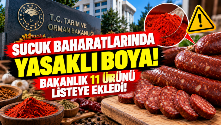 Sucuk Baharatlarında Yasaklı Boya! Bakanlık 11 Ürünü Listeye Ekledi!