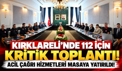 Kırklareli’nde 112 İçin Kritik Toplantı! Acil Çağrı Hizmetleri Masaya Yatırıldı!