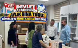 Vize Devlet Hastanesinde Aylık Bina Turu: Güvenlik ve Hizmet Kalitesi İncelendi!