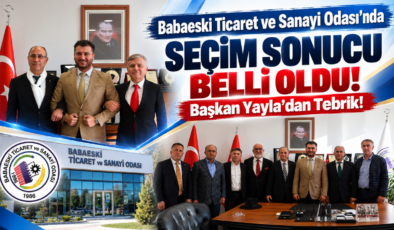 Babaeski Ticaret ve Sanayi Odası’nda Seçim Sonucu Belli Oldu! Başkan Yayla’dan Tebrik!