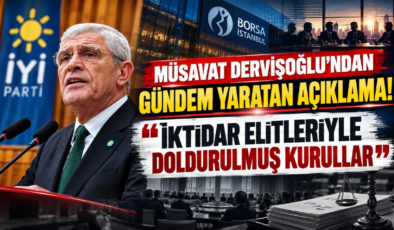 Müsavat Dervişoğlu’ndan Gündem Yaratan Açıklama! “İktidar Elitleriyle Doldurulmuş Kurullar”