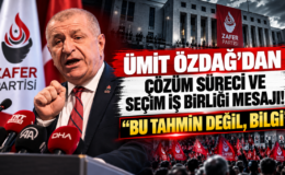 Ümit Özdağ’dan Çözüm Süreci ve Seçim İş Birliği Mesajı! “Bu Tahmin Değil, Bilgi”