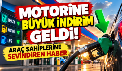 MOTORİNE BÜYÜK İNDİRİM GELDİ!  ARAÇ SAHİPLERİNE SEVİNDİREN HABER GELDİ!